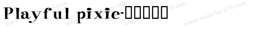 Playful pixie字体转换